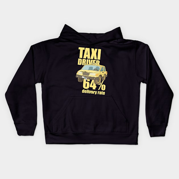 taxi driver. 64% delivery rate. Kids Hoodie by JJadx